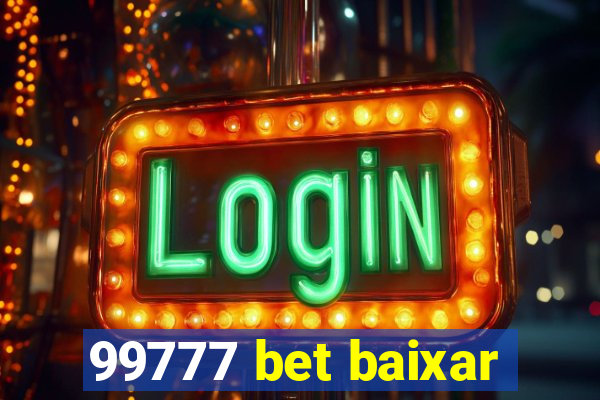 99777 bet baixar